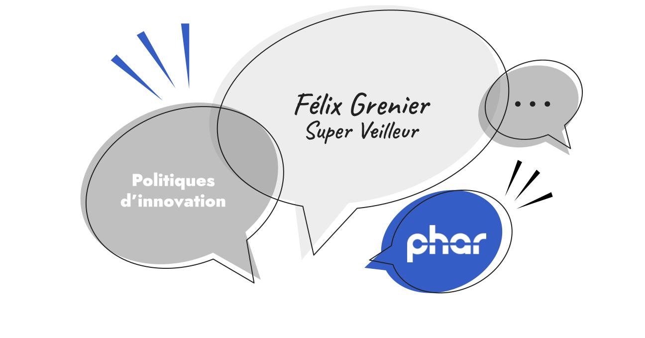 Félix Grenier, super veilleur en politiques d'innovation